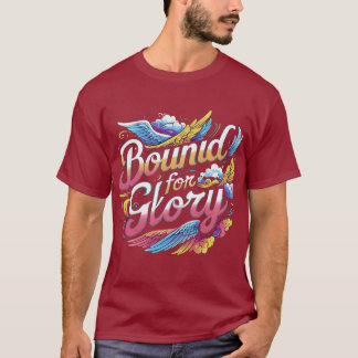 Camiseta A t-shirt "Bound for Glory"