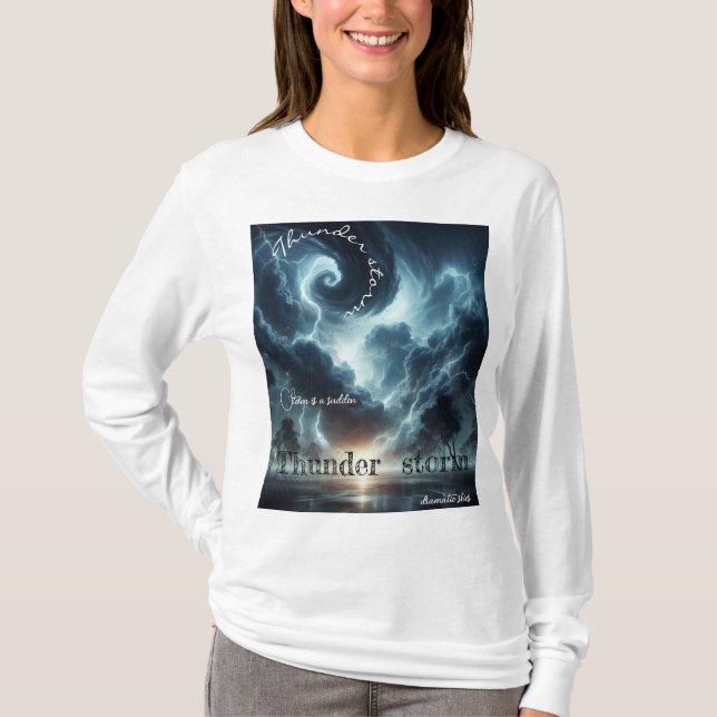 Camiseta A tempestade de trovão é repentina (Frente)