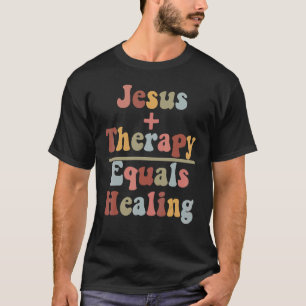Camiseta A Terapêutica De Jesus Mais É Igual A Curar Neurod