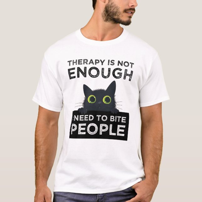 Camiseta A Terapia Não É Suficiente - Preciso Morder as Pes (Frente)