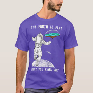 Camiseta A Terra é plana Você não sabia que 2