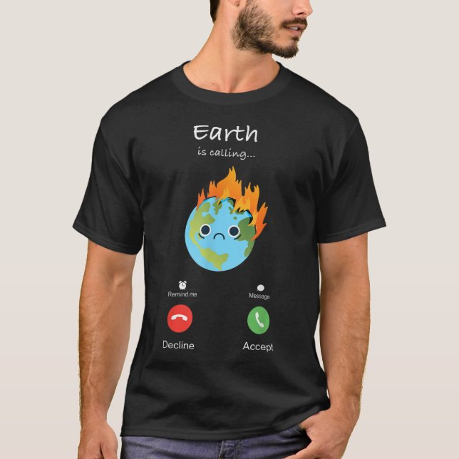 Camiseta A Terra Está Chamando Mudanças Climáticas Proteção (Frente)