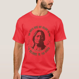 Camiseta a terra não pertence ao homem, o homem pertence à