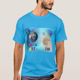 Camiseta A Terra sem Arte,