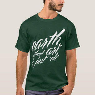 Camiseta a terra sem arte é apenas 'eh
