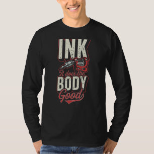 Camiseta A Tinta Faz Uma Boa Tatuagem No Corpo.
