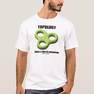 Camiseta A topologia exige uma imaginação toroide (toroid