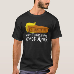 Camiseta A Torta Engraçada De Trumpkin Faz Excelente De Açã