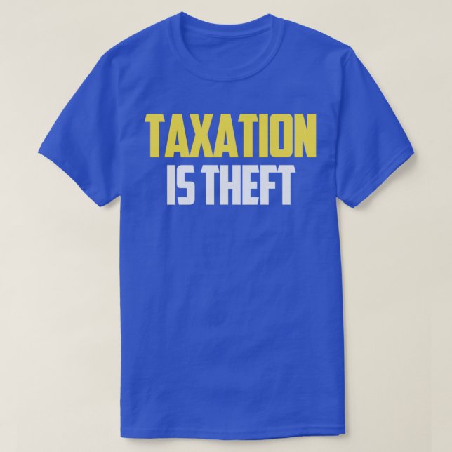 Camiseta a tributação é roubo1 (Frente do Design)