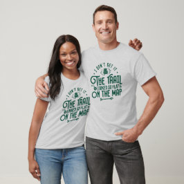 Camiseta A Trilha Parecia Tão Chata E Engraçada.