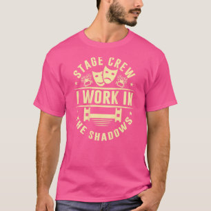 Camiseta A Tripulação De palcos I Trabalha Na Teoria De Imp