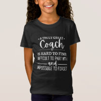 A Truly Great Coach is hard find