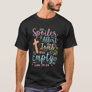 Camiseta A Tumba de Alerta do Spoiler Estava Vazia, Páscoa,