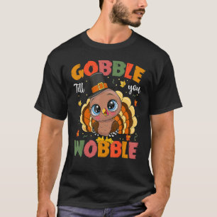 Camiseta A Turquia Gobble Até Você Bater Em Pilgrim Toddler