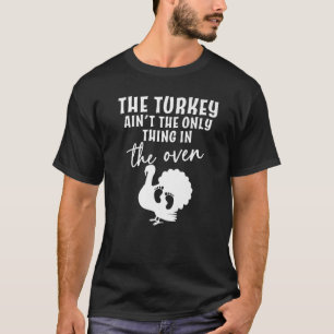 Camiseta A Turquia não é a única coisa no forno R