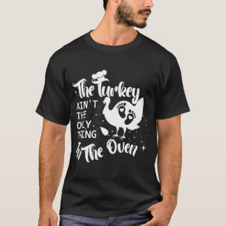 Camiseta A Turquia Não É A Única Na Gravidez De Forno.