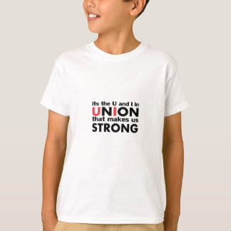 Camiseta A União do Trabalho Que Nos Torna Clássicos Fortes