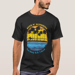Camiseta A Única BS Que Preciso É De Cervejas Sunshine Retr