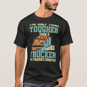 Camiseta A Única Coisa Mais Difícil Que Um Caminhoneiro Um