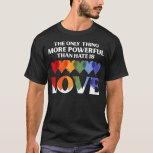 Camiseta A Única Coisa Mais Poderosa Do Que Ódio É Amor
