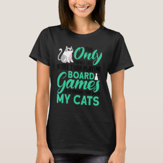 Camiseta a única coisa que os gatos jogam jogos de conselho