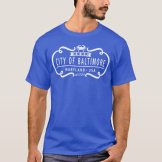 Camiseta A única e exclusiva roupa da cidade de Baltimore s