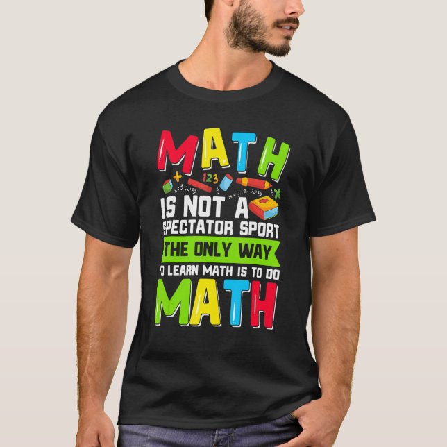 Camiseta A Única Forma De Aprender Matemática É Fazer O Pro (Frente)