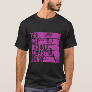 Camiseta A Única Maquiagem Que Uso É Meninas Jogadoras de F