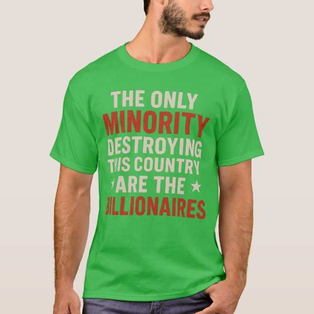 CAMISETA A ÚNICA MINORIA QUE DESTRUI ESTE PAÍS É A (Frente)