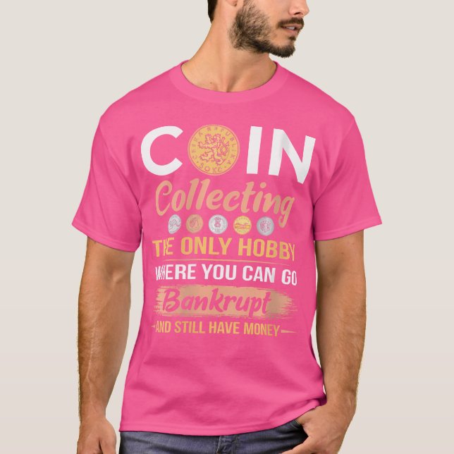 Camiseta A Única Moeda Numismática Engraçada Do Hobby A Col (Frente)