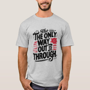 Camiseta A única saída é através