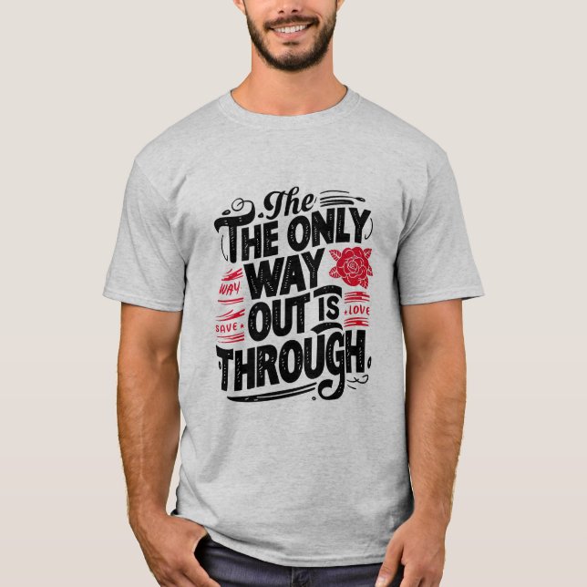 Camiseta A única saída é através (Frente)