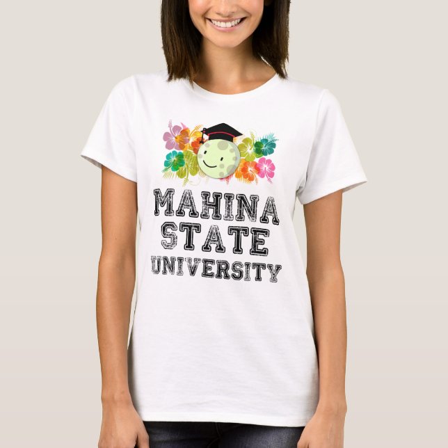 Camiseta A universidade a mais fina em Mahina, Havaí (Frente)