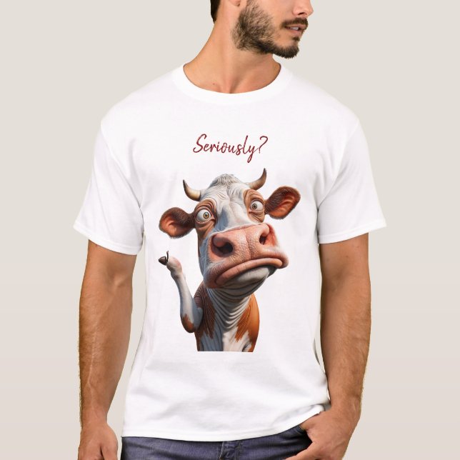 Camiseta A vaca Bobo - "Sério?" Design de citação engraçado (Frente)