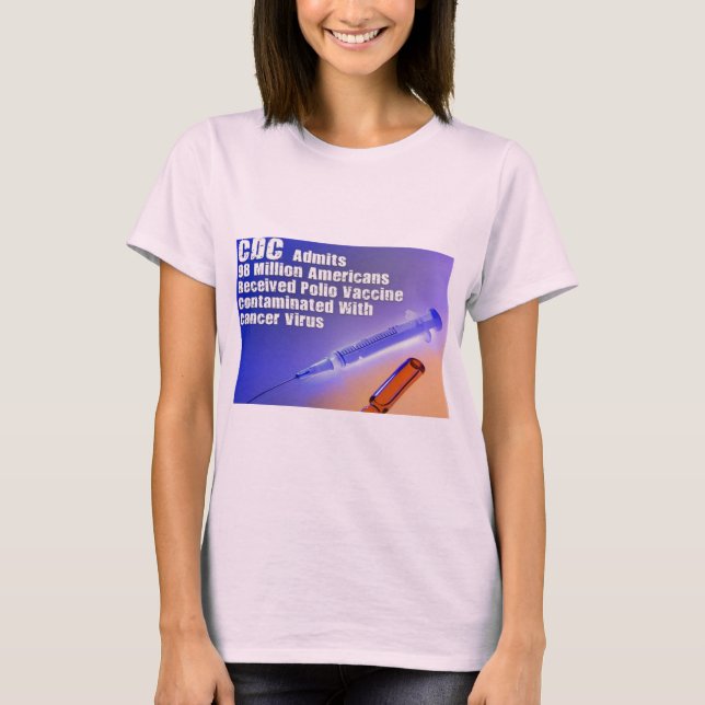 Camiseta A vacina da poliomielite continha Cancer causador  (Frente)