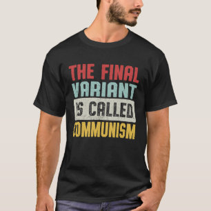 Camiseta A Variante Final É Chamada Comunismo Bandeira Amer
