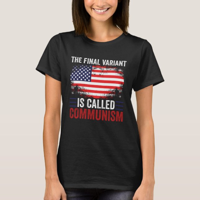 Camiseta A Variante Final É Chamada De Comunismo (Frente)