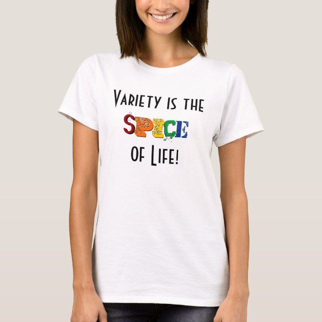 Camiseta A variedade é a especialidade da vida! (Frente)