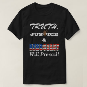 Camiseta A VERDADE, A JUSTIÇA E A DEMOCRACIA VÃO PREvalecer