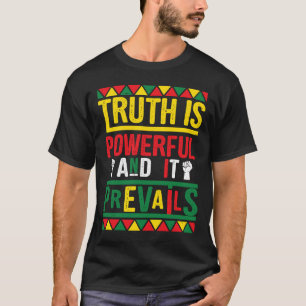 Camiseta A Verdade É Poderosa E Impede Um Ostento Negro Org