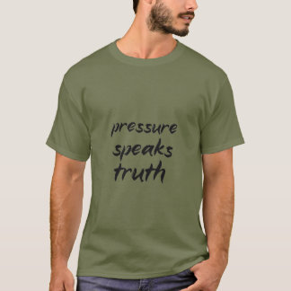 Camiseta A Verdade Que a Pressão Revela