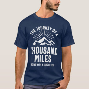 Camiseta A Viagem De Mil Milhas Começa Com