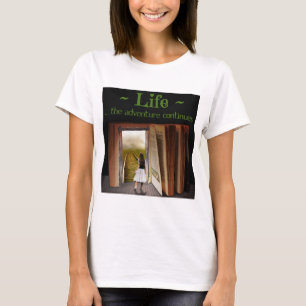 Camiseta A vida, a aventura continua