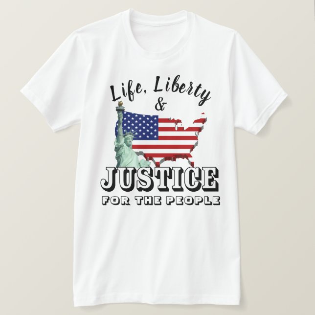 Camiseta A vida, a liberdade e a justiça para as PESSOAS T- (Frente do Design)