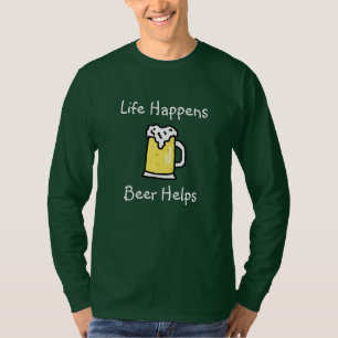 Camiseta A Vida Acontece, A Cerveja Ajuda O Humor Álcool