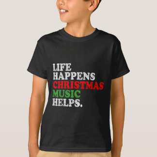 Camiseta A Vida Acontece A Música Ajuda Natal Divertido Hom