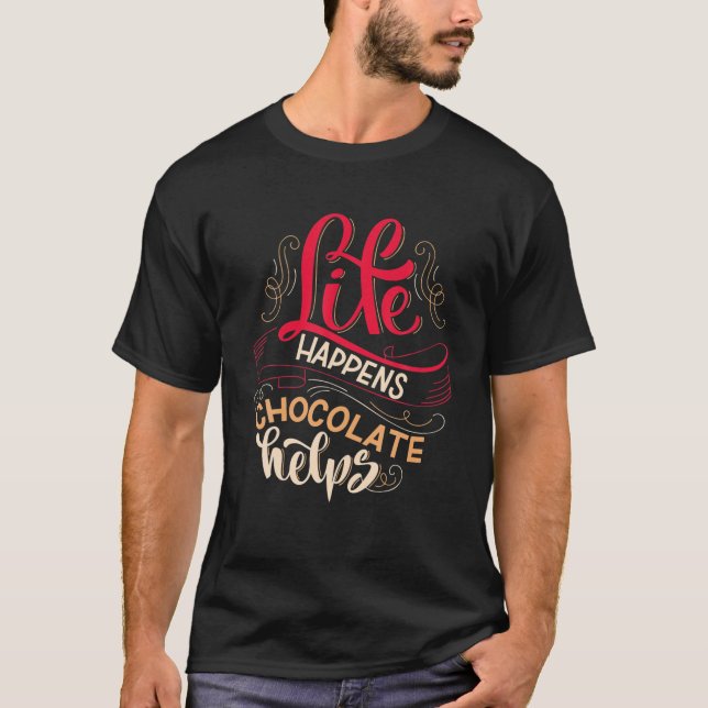 Camiseta A vida acontece chocolate ajuda (Frente)