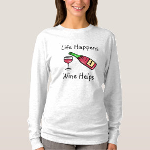 Camiseta A Vida Acontece, O Vinho Ajuda Humor Sobre Álcool