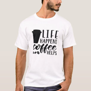 Camiseta A vida acontece porque o café ajuda