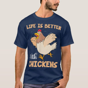 Camiseta A Vida Agrícola É Melhor Com Frangos Cultivando T-
